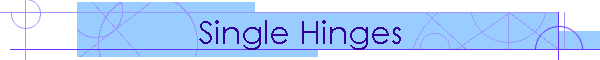 Single Hinges