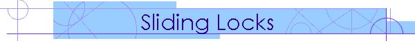 Sliding Locks